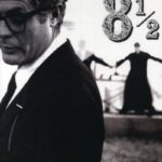 8과 1/2(8 1/2, 1963):창작의 위기에 빠진 감독의 현실과 환상이 교차하며 예술가의 내면을 탐구하는 영화