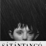 사탄탱고(Sátántangó, 1994):7시간 30분 동안 인간의 탐욕과 몰락을 그린 벨라 타르의 걸작